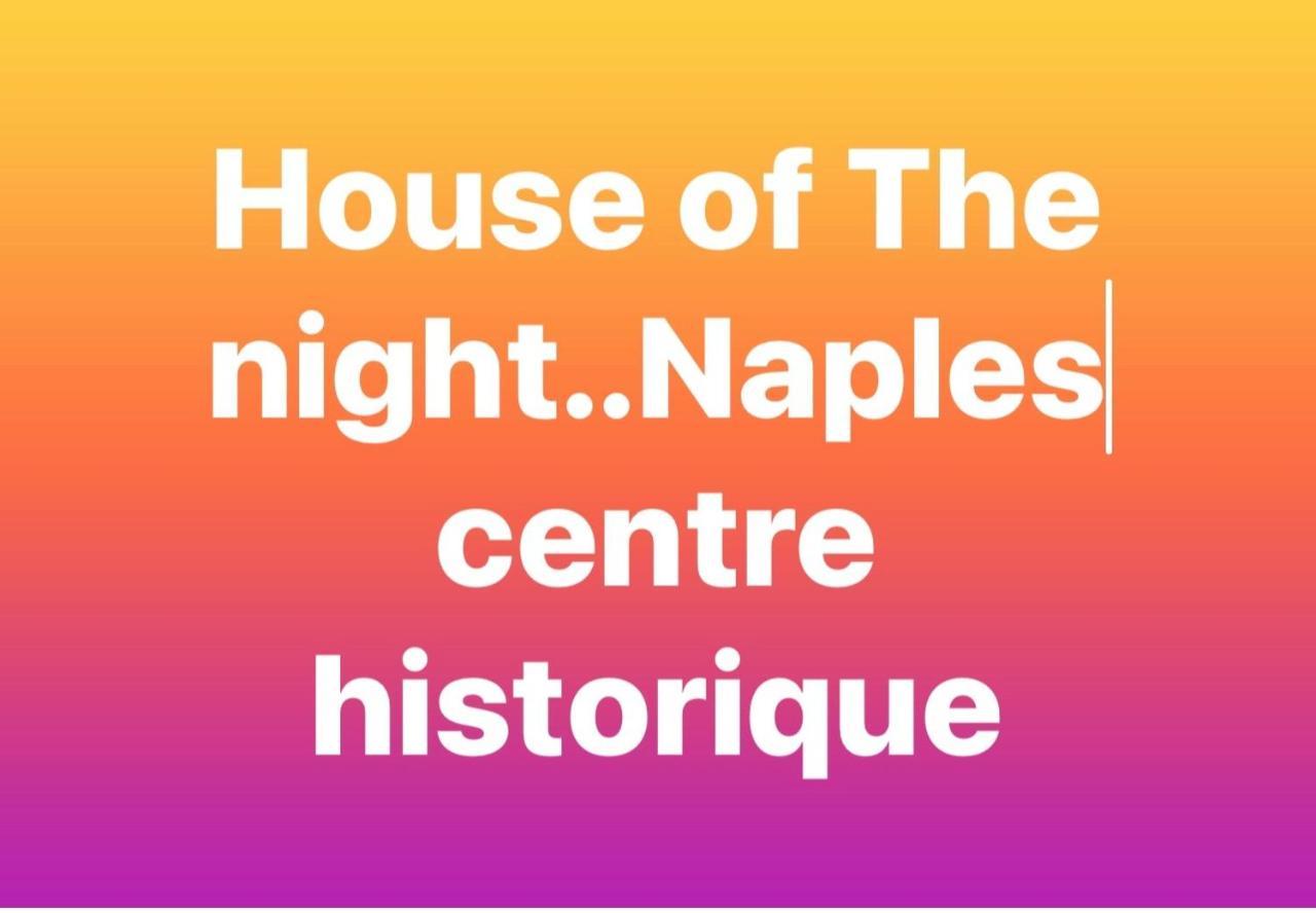 House Of The Night Apartment Naples Luaran gambar